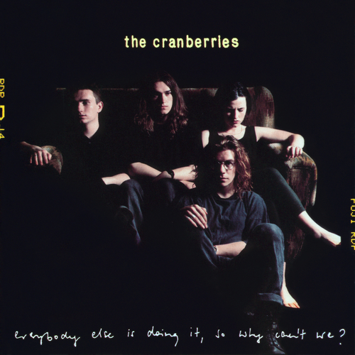 Cranberries Everybody Else Is Doing It, So Why Can’t We cover.jpg