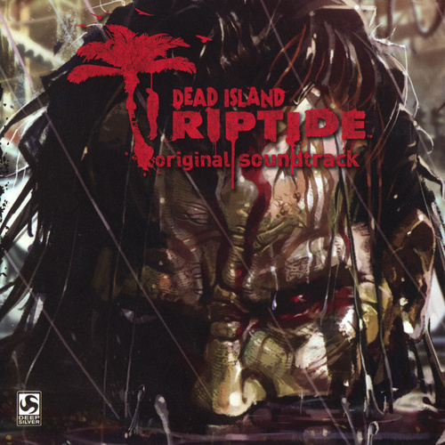 Pawel Blaszczak DEAD ISLAND: RIPTIDE original soundtrack cover.jpg