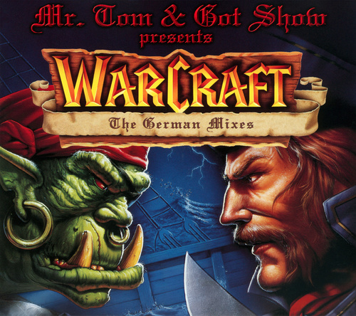 MR.Tom & Hot Show Warcraft - The German Mixes cover.jpg