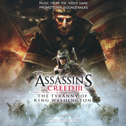 Lorne Balfe Assassin's Creed III ։ The Tyranny Of King Washington cover.jpg