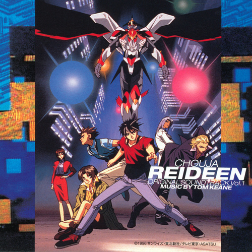 Tom Keane CHOUJA REIDEEN ORIGINAL SOUNDTRACK Vol.1 cover.jpg