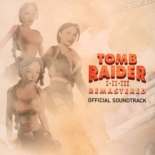 Nathan McCree Tomb Raider I II III Remastered Official Soundtrack cover.jpg